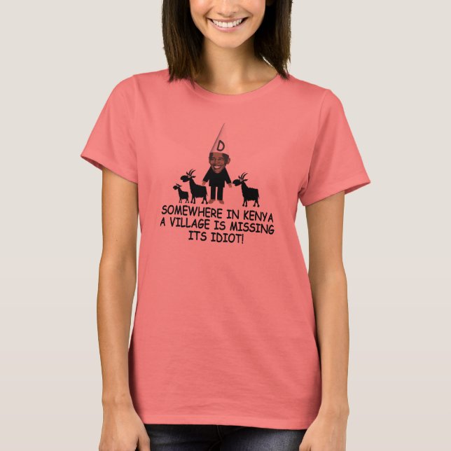 Funny Kenyan village idiot anti Obama T-Shirt (Front)