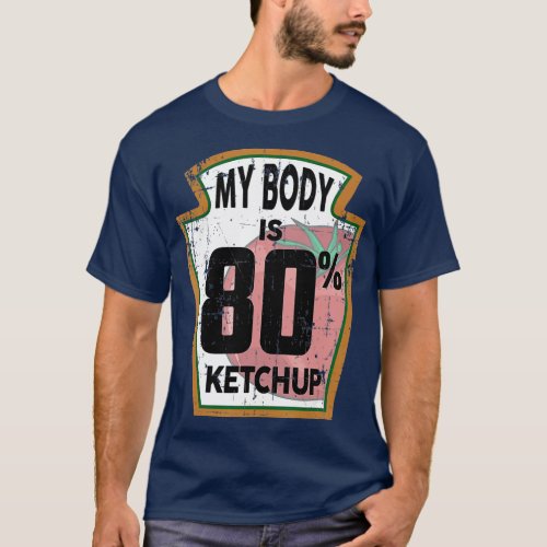 Funny Ketchup Lover Themed Tomato Sauce Foodie Jok T_Shirt