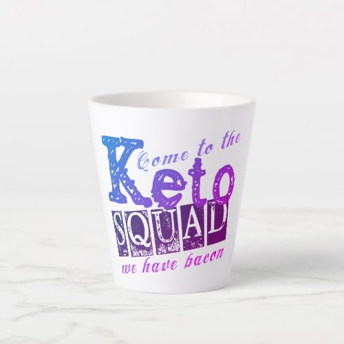 Funny Keto Diet Quote Latte Mug