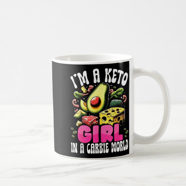 Funny Keto Gift - I'm A Carbie Girl In A Keto Worl Coffee Mug (Right)