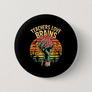 Funny Key Quote All Teachers Love Brains Cool Hall Button