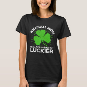 Funny Kickball Mom St Patrick's Day Lucky Irish Ma T-Shirt