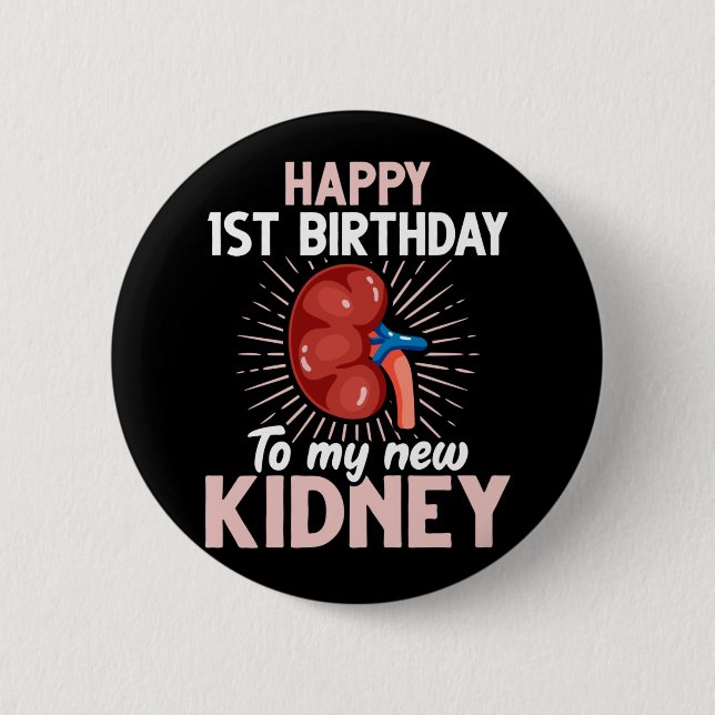 Funny Kidney Transplant Anniversary Button (Front)