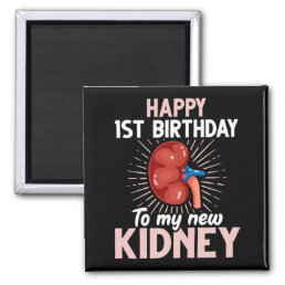 Funny Kidney Transplant Anniversary Magnet