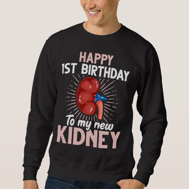 Funny Kidney Transplant Anniversary Sweatshirt (Front)