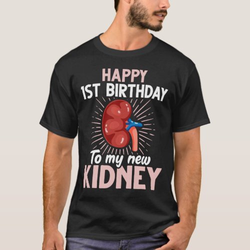 Funny Kidney Transplant Anniversary T_Shirt
