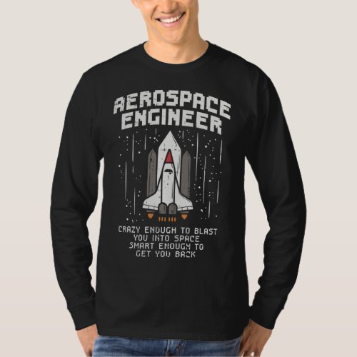 Funny Kids Space Man Aerospace Engineer Space Flig T_Shirt