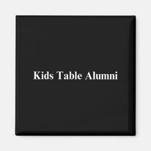 Funny Kids Table Alumni Thanksgiving Novelty Humor Magnet
