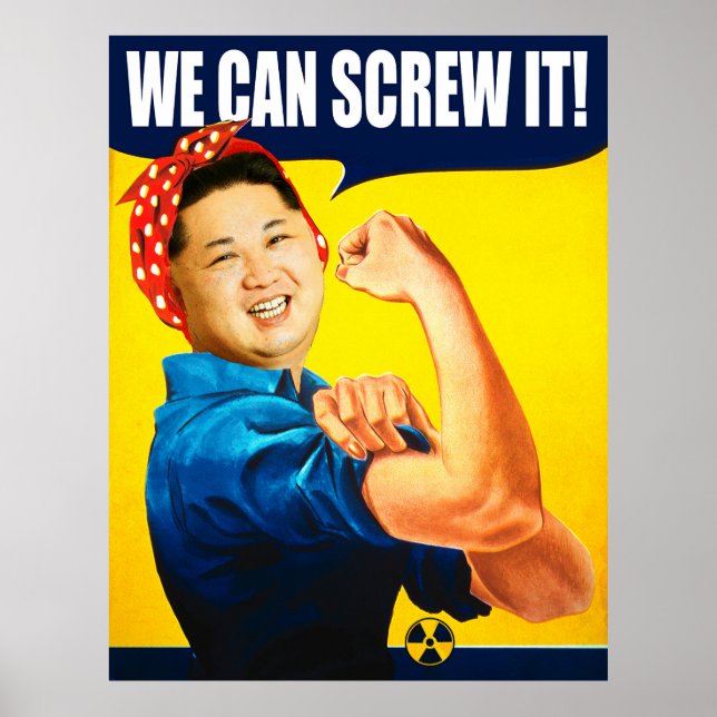 Funny Kim Jong Un Poster "We Can Do It" Remake (Front)