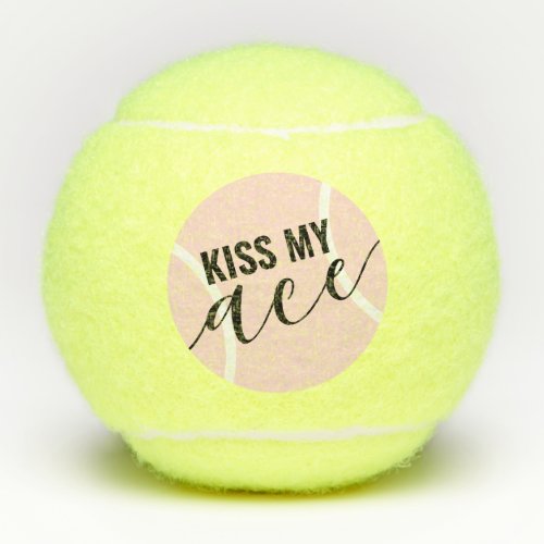 Funny Kiss My Ace Pink Girly Tennis Balls