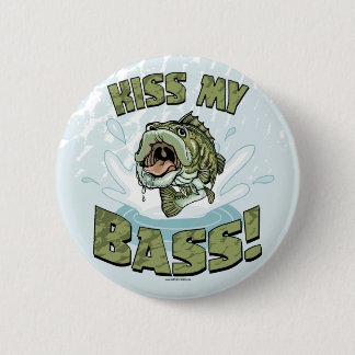 Funny Kiss My  Bass Gift Ideas for Fishermen Button