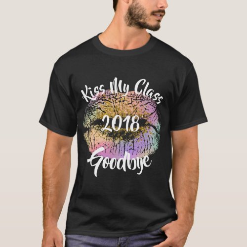 Funny Kiss My Class Goodbye Lips T_Shirt