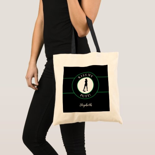 Funny Kiss My Putt Golfer For Her Black Green Cute Tote Bag