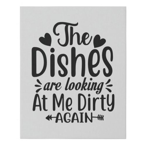 Funny kitchen dirty dishes word art faux canvas print