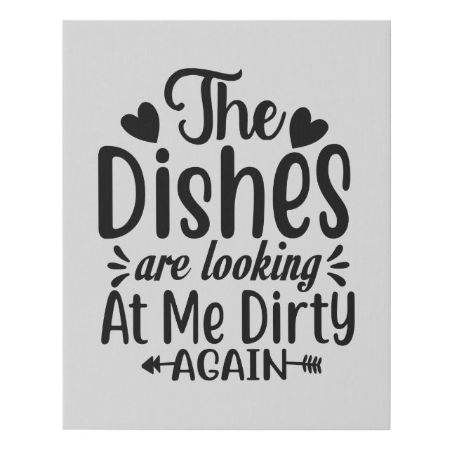 Funny kitchen dirty dishes word art faux canvas print (Front)