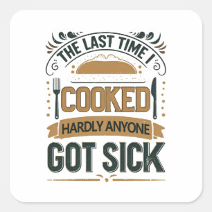  Funny Kitchen Humor Quote Square Sticker
