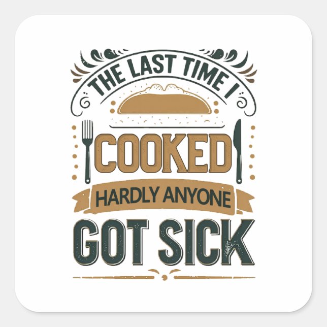  Funny Kitchen Humor Quote Square Sticker (Front)