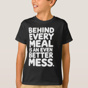 Funny Kitchen Quote – Chef Humor Gift T-Shirt