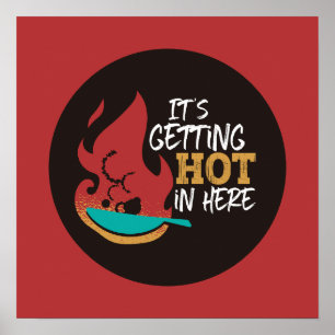 Funny Kitchen Quote It's Getting Hot Retro Color Poster