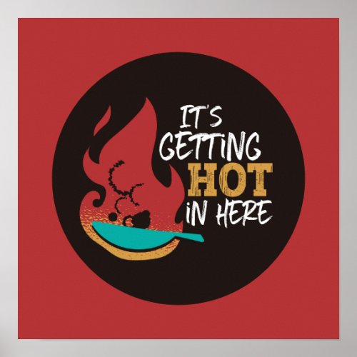 Funny Kitchen Quote Its Getting Hot Retro Color Poster