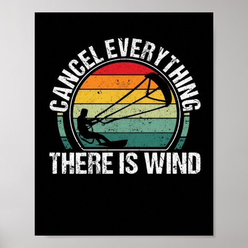 Funny Kitesurf Kiteboarding Cancel Everything is Poster