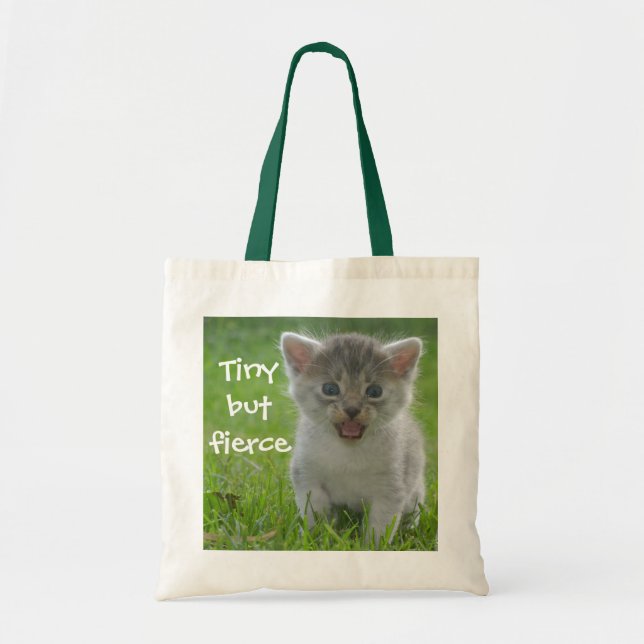Funny Kitten Caption Tiny but Fierce Tote Bag (Front)