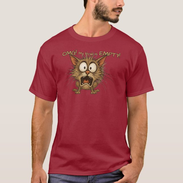 Funny Kitty - OMG! My bowl is EMPTY! T-Shirt (Front)