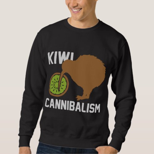 Funny Kiwi Cannibalism Bird Cannibalistic Bird Gif Sweatshirt