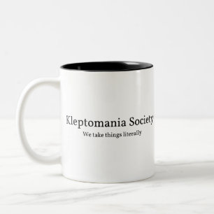 Funny Kleptomania Two-Tone Coffee Mug