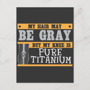 Funny Knee Replacement Older Gray Hair Surgery Postcard