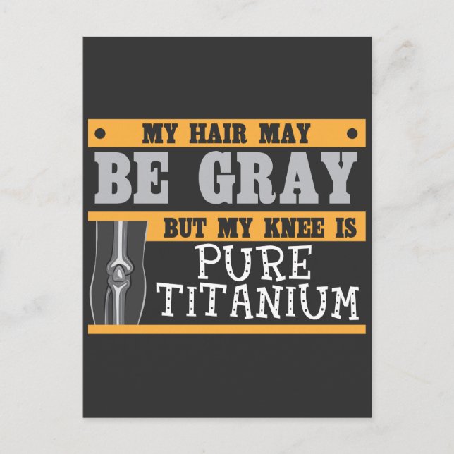 Funny Knee Replacement Older Gray Hair Surgery Postcard (Front)
