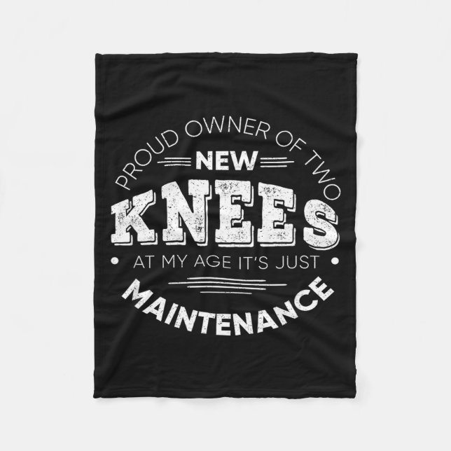Funny Knee Surgery Proud Owner Of New Knees Gift  Fleece Blanket (Front)