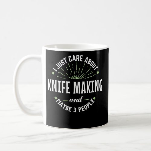 Funny Knife Making Design for Men Dad Fathers Day Coffee Mug