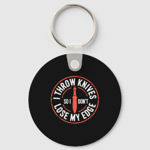 Funny Knife Thrower I Throw Knives  Keychain
