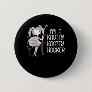 Funny Knitter Crafting Knitting Yarn Lover Button