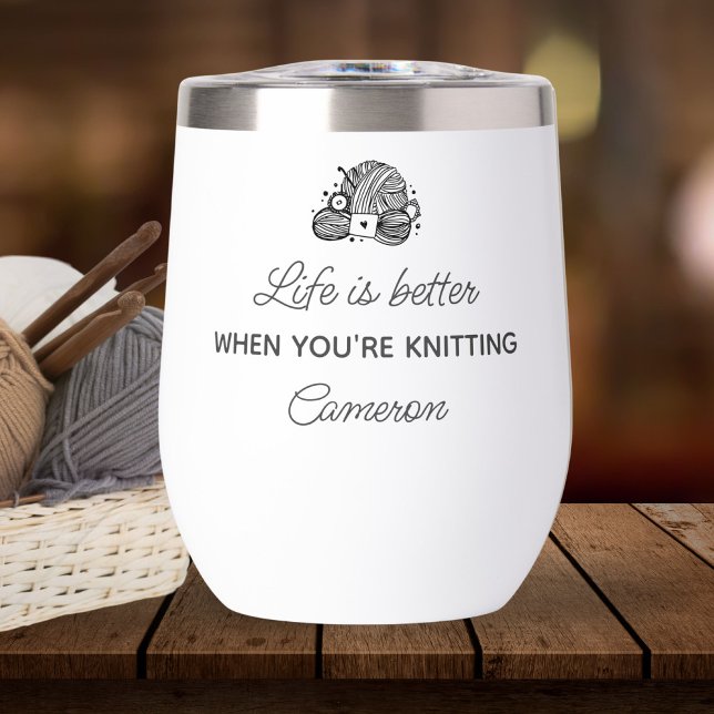 Funny Knitter Gift, Knitting Quote Personalized Thermal Wine Tumbler (Creator Uploaded)