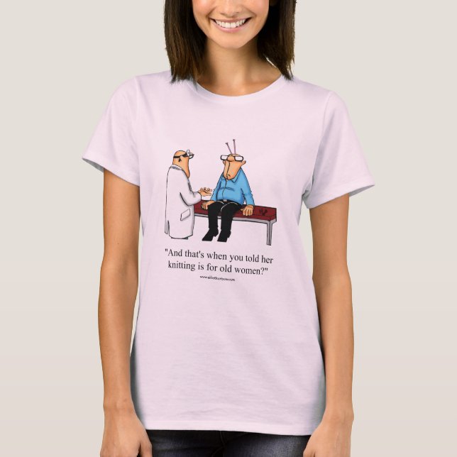 Funny Knitters Humor Tee Shirt (Front)
