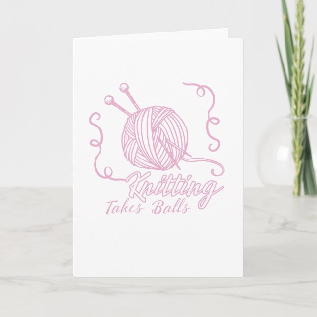 Funny Knitting Crochet Gift Knitting Takes Balls Holiday Card (Front)