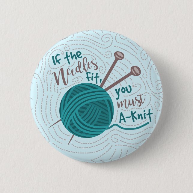 Funny Knitting Knitter Yarn Needles Humor Button (Front)