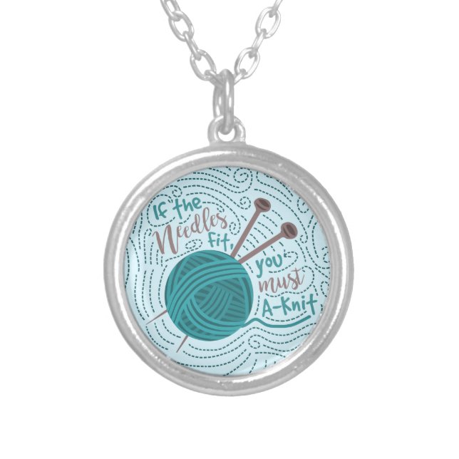 Funny Knitting Knitter Yarn Needles Humor Silver Plated Necklace (Front)