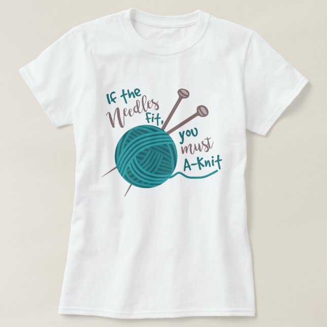Funny Knitting Needles Yarn Knitter Humor T-Shirt (Design Front)