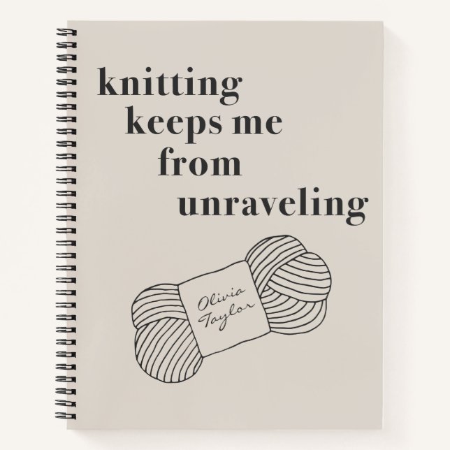 Funny Knitting Project Quote Personalized Name  Notebook (Front)