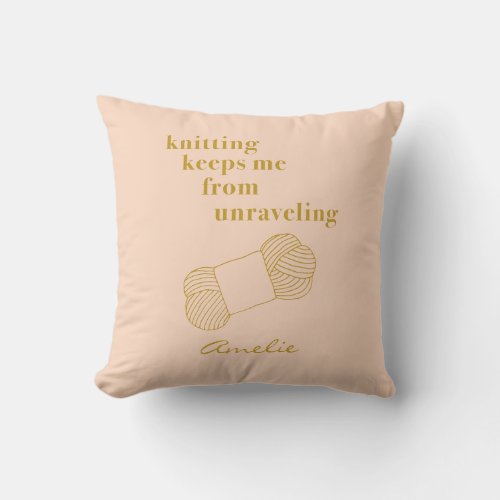 Funny Knitting Quote Blush Gold Personalized Throw Pillow