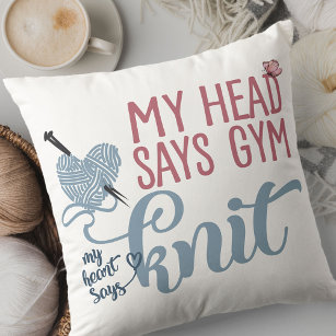 Funny Knitting Quote Craft Room Reversible Throw Pillow