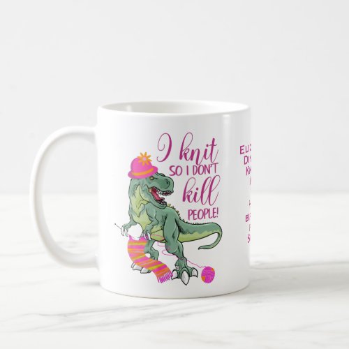 Funny Knitting Quote Dinosaur Coffee Mug