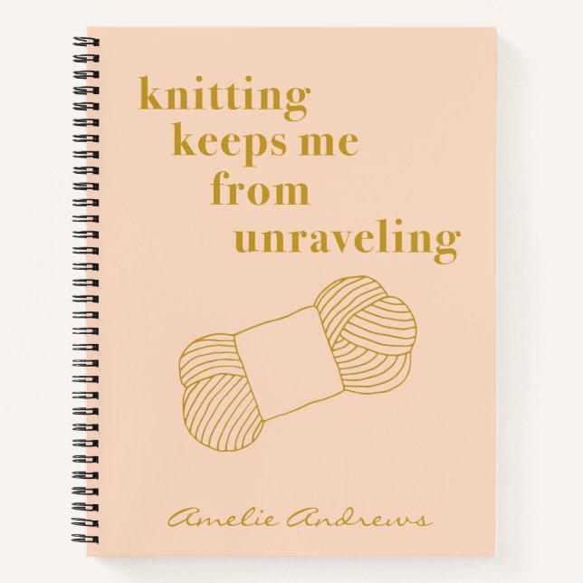 Funny Knitting Quote Knit Yarn Humor Personalized Notebook (Front)