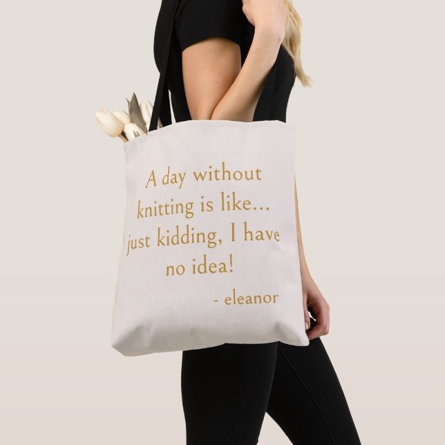 Funny Knitting Quote Personalized Knitter Name  Tote Bag (Close Up)