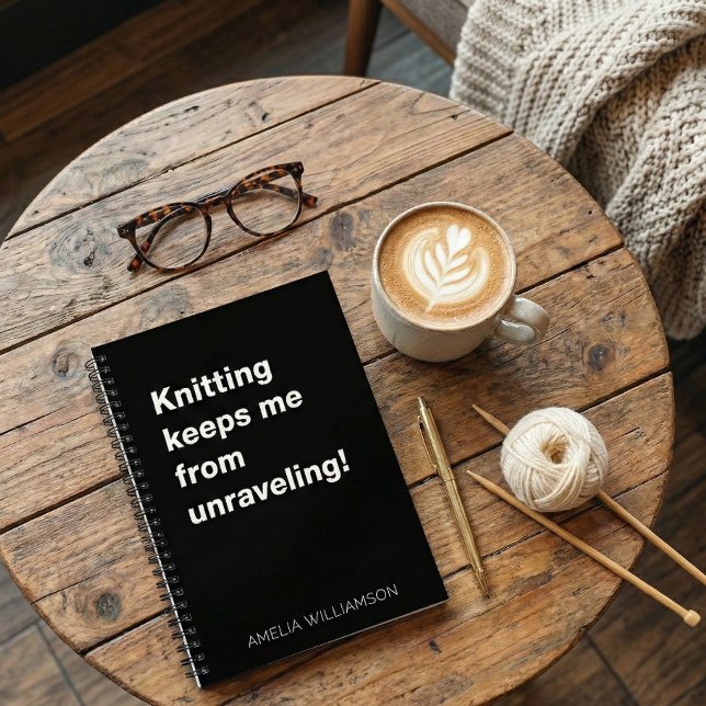 Funny Knitting Quote Yarn Humor Knitter Custom Notebook (Creator Uploaded)