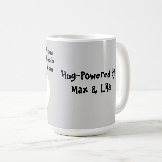 Funny Koala Mom "Still Clinging On" Cute Mom Gift Coffee Mug (Front Right)