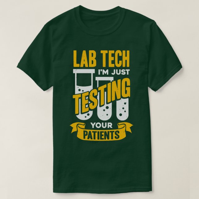 Funny Lab Tech Laboratory Technician Gift  T-Shirt (Design Front)